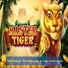 futemax flamengo x corinthians